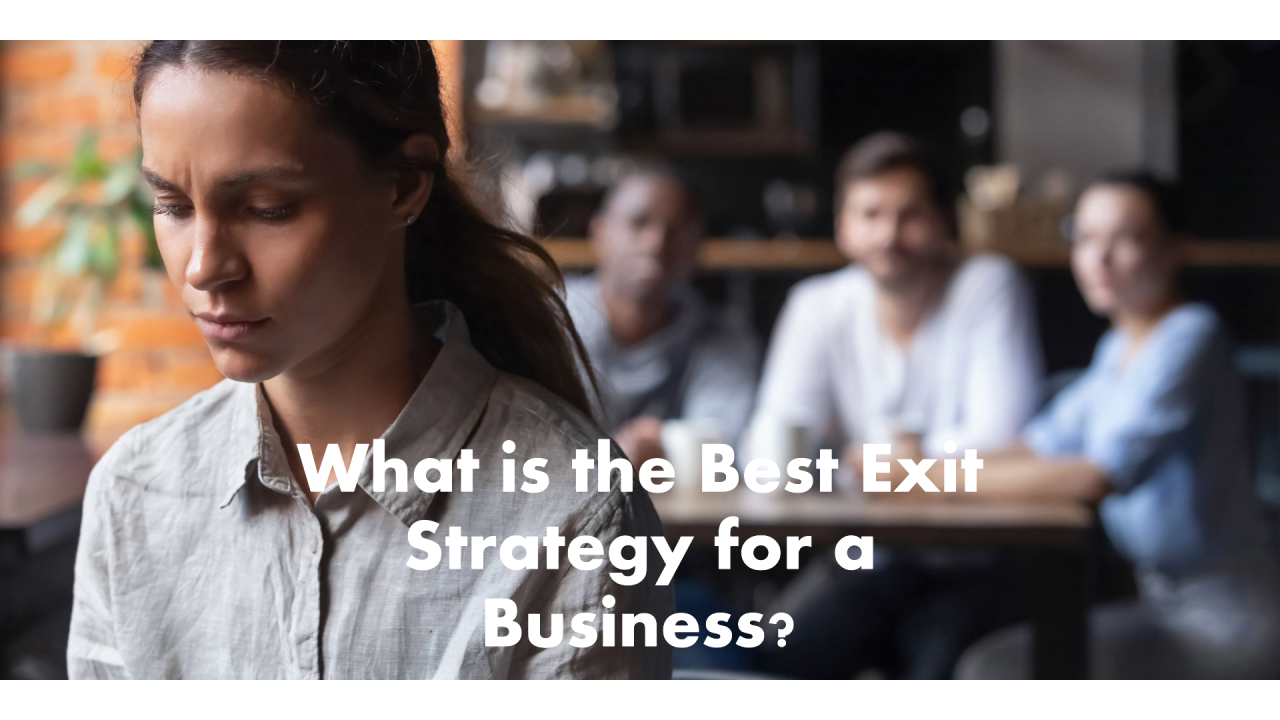 What is the best exit strategy for a small business